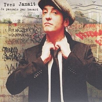 Yves Jamait - Je Passais Par Hasard - Yves Jamait - Música - WAGRAM - 3596971355128 - 