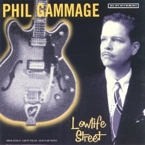 Cover for Phil Gammage · Lowlife Street (CD) (2012)