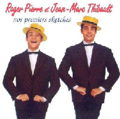 Cover for Roger Pierre &amp; Jean-Marc Thibault · Nos Premiers Sketches (CD) (2019)