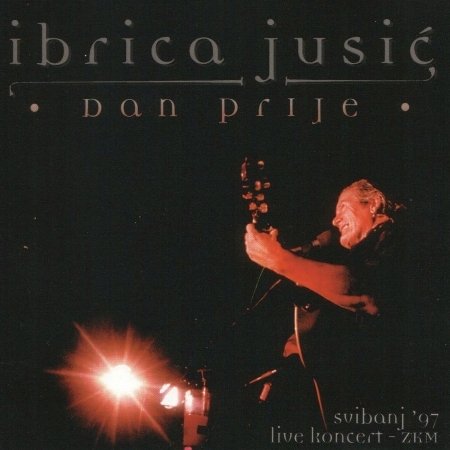 Cover for Ibrica Jusic · Cd  Dan Prije (CD) (2019)
