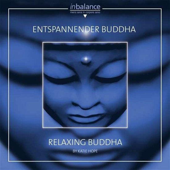 Cover for Katie Hope · Entspannender Buddha / Relaxing Buddha (CD) (2014)