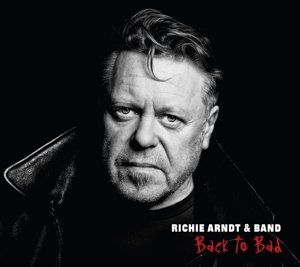 Cover for Richie Arndt · Back To Bad (CD) (2018)