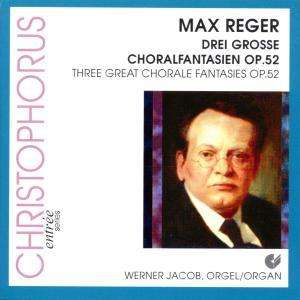 Cover for Reger / Werner · Drei Grosse Choralfantasien 52 (CD) (2019)