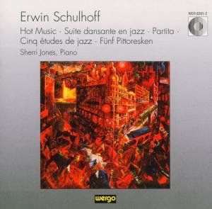 Sherri Jones · Schulhoff: Hot Music - Jazz Dance Suite (CD) (1995)