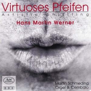 Virtuoses Pfeifen - Pasquin / Lidon / Bach / Purcell / Werner - Musikk - Ars Produktion - 4011407974128 - 2010