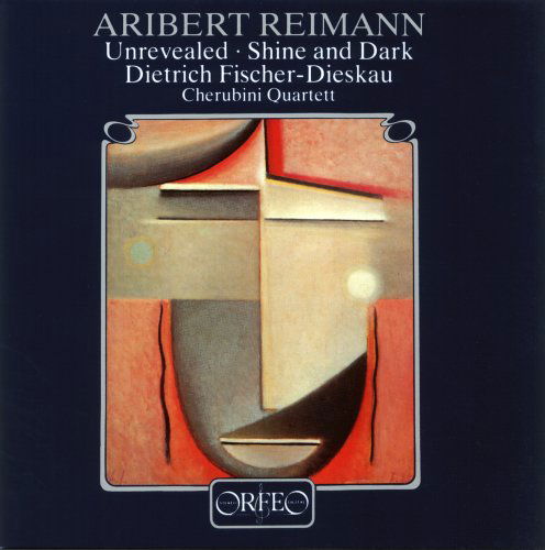 Unrevealed / Shine & Dark - Reimann / Fischer-dieskau / Cherubini Quartet - Musik - ORFEO - 4011790212128 - 20 april 1994