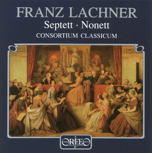 Cover for Consortium Classicum · LACHNER Septett, Nonett (CD) (1995)