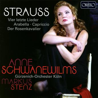 Vier Letzte Lieder / Arabella - Anne Schwanewilms & Gurzenich-Orchester Koln - Music - ORFEO - 4011790858128 - September 17, 2012