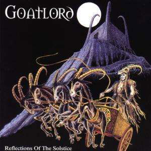 Cover for Goatlord · Reflections of the Solstice (CD)