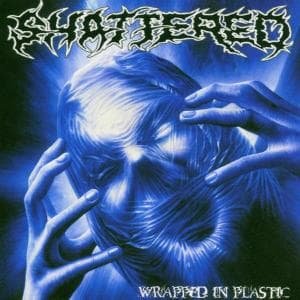 Shattered · Wrapped in Plastic (CD) (2004)