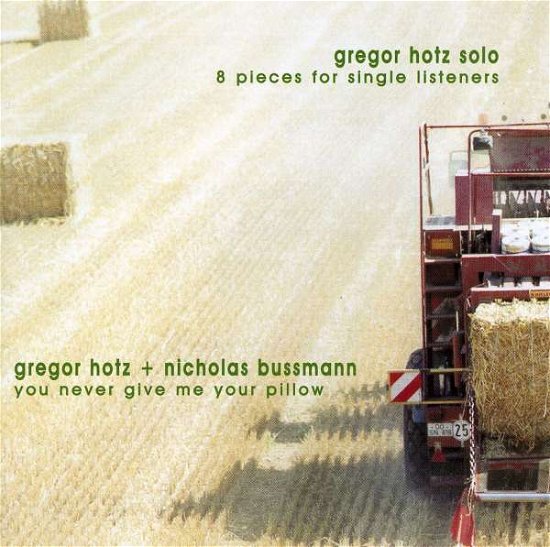 Cover for Gregor Hotz · Gregor Hotz - Nicholas Bussmann - 8 Pieces For Single Listeners (CD)