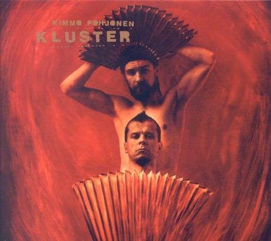 Kluster - Kimmo Pohjonen - Music - Indigo - 4015698149128 - April 29, 2002