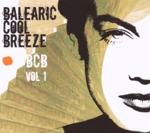 Balearic Cool Breeze - Various Artists - Musik - BLUE FLAME - 4018382885128 - 24. April 2018