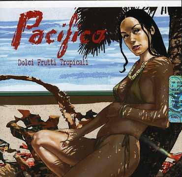 Cover for Pacifico · Dolci Frutti Tropicali (CD) (2006)