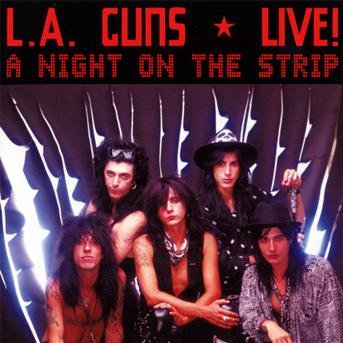 Cover for L.A. Guns · Live! A Night On The Strip (CD) (2014)