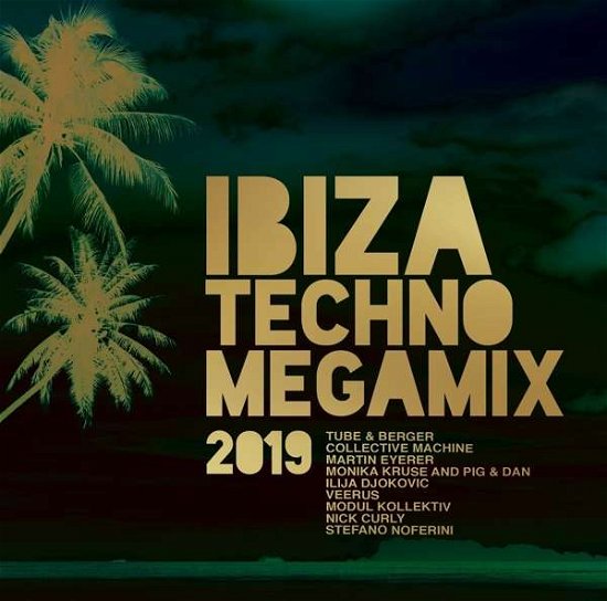 Cover for Ibiza Techno Megamix 2019 (CD) (2019)
