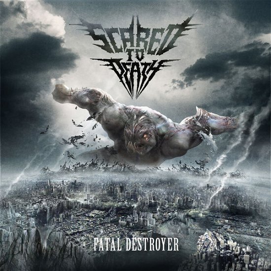 Cover for Scared To Death · Fatal Destroyer (CD) (2014)