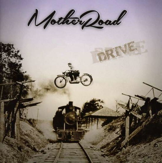 Cover for Mother Road · Drive (CD) (2014)