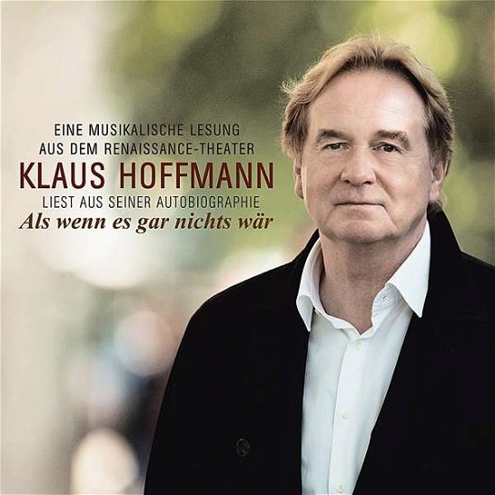 Cover for Klaus Hoffmann · Als Wenn Es Gar Nichts Wär-klaus Hoffmann Liest Au (CD) (2013)