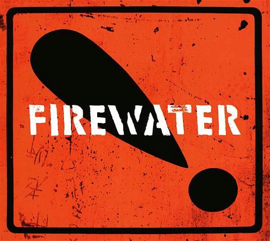 International Orange! - Firewater - Music - NOISOLUTION - 4051574001128 - July 1, 2016