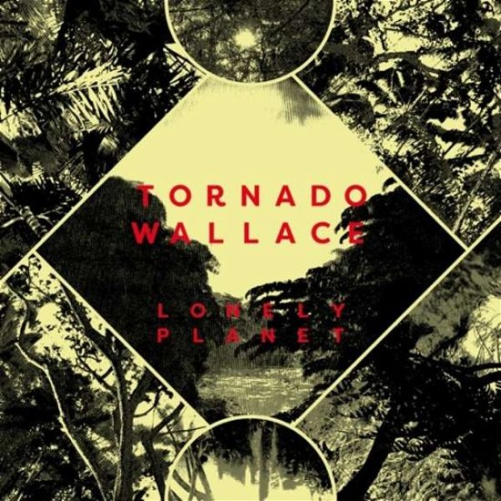 Cover for Tornado Wallace · Lonely Planet (LP) [Repress edition] (2017)