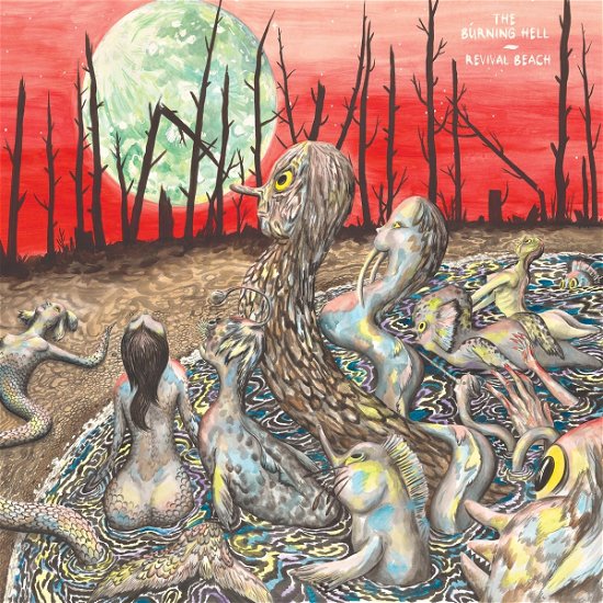 Burning Hell the · Revival Beach (CD) (2017)