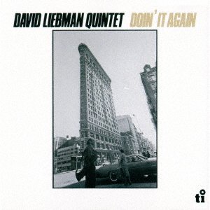 Cover for Dave Liebman · Doin' It Again (CD) [Japan Import edition] (2021)