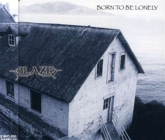 Cover for The Blaze · Born to Be Lonely (CD) [Japan Import edition] (2006)