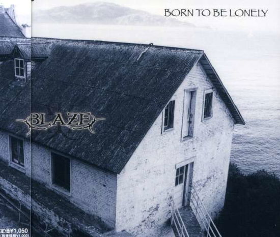 Born to Be Lonely - The Blaze - Music - AVEX - 4538539002128 - December 26, 2006