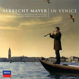 Cover for Albrecht Mayer · In Venice: Italian Baroque Oboe Concerto (CD) (2008)
