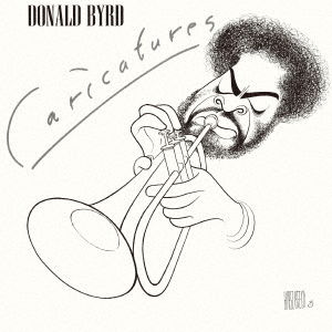 Caricatures - Donald Byrd - Muzyka - UNIJ - 4988031541128 - 16 grudnia 2022