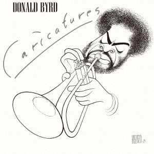 Cover for Donald Byrd · Caricatures (CD) [Japan Import edition] (2022)