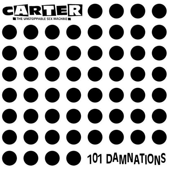 Cover for Carter the Unstoppable Sex Machine · 101 Damnations (CD) (2018)