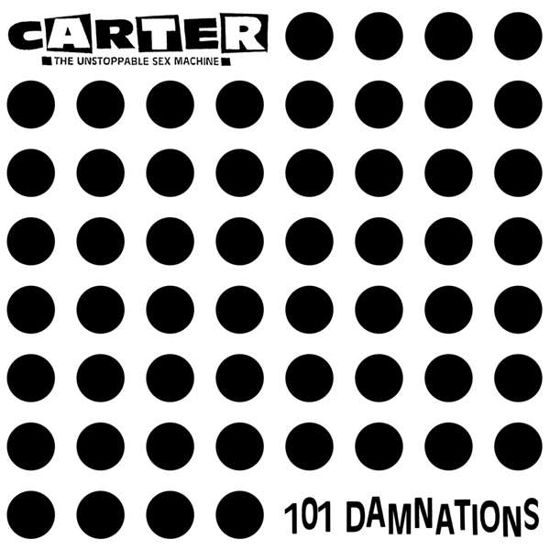 101 Damnations - Carter the Unstoppable Sex Machine - Musiikki - BIG CAT U.K. - 5013145710128 - perjantai 27. huhtikuuta 2018