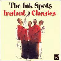 Cover for Ink Spots · Instant Classics (CD) (2006)
