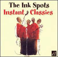 Instant Classics - Ink Spots - Musik - El - 5013929309128 - 23. oktober 2006