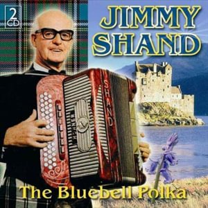 Cover for Jimmy Shand · Bluebell Polka (CD) [Bonus Tracks edition] (2007)