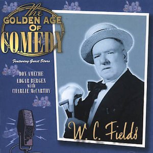 Cover for W.C. Fields · The Golden Age Of Comedy (CD) (2000)
