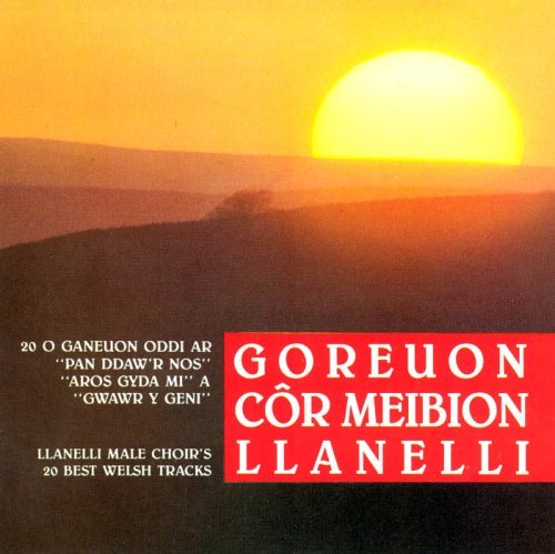 Cover for Cor Meibion Llanelli · Goreuon Cor Meibion Lla LLANELLI (CD) (2006)