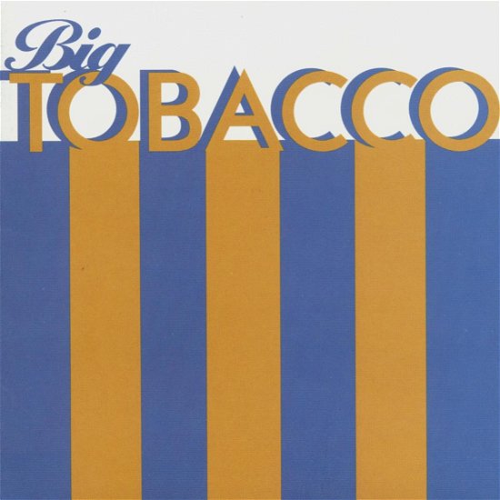 Big Tobacco - Joe Pernice - Musiikki - ONE LITTLE INDIAN - 5016958058128 - torstai 12. elokuuta 2004