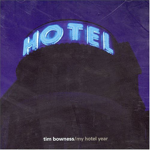 My Hotel Year - Tim Bowness - Musiikki - ONE LITTLE INDEPENDENT - 5016958061128 - perjantai 4. lokakuuta 2013
