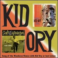 Cover for Kid Ory · Song Of The Wanderer / Dane With Kid Ory Or Just Listen (CD) (2016)
