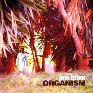Cover for Jimi Tenor · Organism (CD) (2001)
