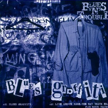 Cover for Blues 'n' Trouble · Blues Graffiti / Rare&amp; Or L (CD) (2000)