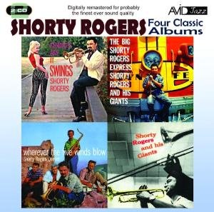 Cover for Shorty Rogers · Four Classic Albums (The Big Shorty Rogers Express / Shorty Rogers And His Giants / Wherever The Five Winds Blow / Chances Are It Swings) (CD) (2011)