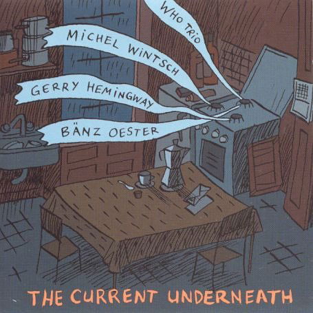 The Current Underneath - Who Trio - Música - Leo - 5024792039128 - 15 de junho de 2004