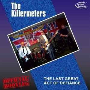 Cover for Killermeters · Last Great Act Of Defiance - Official Bootleg (LP) (2020)