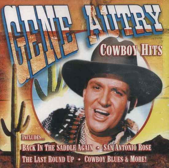 Gene Autry - Cowboy Hits - Gene Autry - Muzyka - COAST TO COAST - 5033107154128 - 17 stycznia 2020