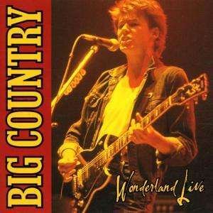 Cover for Big Country · Wonderland Live (CD) (2004)