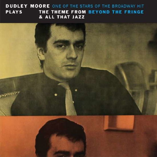 Theme From Beyond The Fringe & All That - Dudley Moore - Musiikki - HALLMARK - 5050457173128 - perjantai 13. heinäkuuta 2018